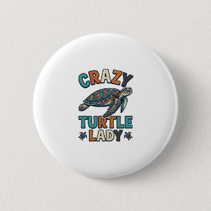 Crazy Turtle Lady Vintage Sea Turtle Shirt Design_ 2 Inch Round Button