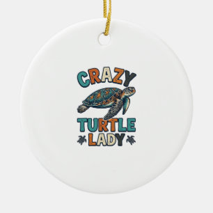 Crazy Turtle Lady Vintage Sea Turtle Shirt Design_ Ceramic Ornament