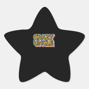 Crazy Uncle Items   Gift For Uncle   Family Gift Star Sticker