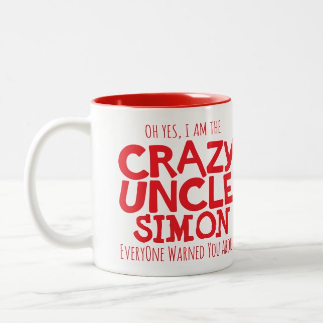 Crazy Uncle warning custom name red mug (Left)