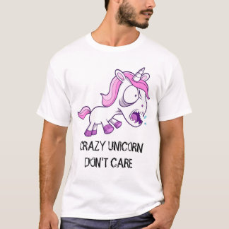 Crazy Unicorn "Crazy Unicorn Don't Care" T-Shirt