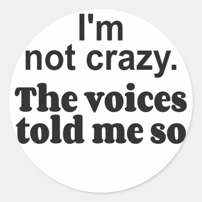 Crazy voices bf classic round sticker (Front)