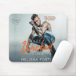 Crazy, Wicked Love Mousepad