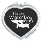 Crazy Wiener Dog Mom Dachshund Compact Mirror