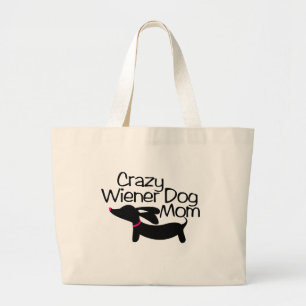 Crazy Wiener Dog Mom Tote