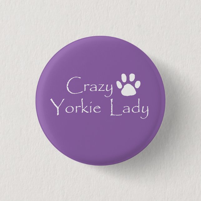 Crazy Yorkie Lady 1 Inch Round Button (Front)