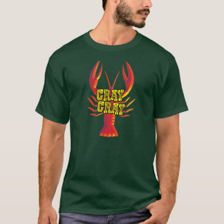CRAZYFISH crawfish crayfish T-Shirt
