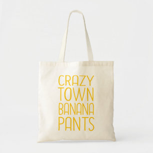 Crazytown Banana Pants Tote Bag