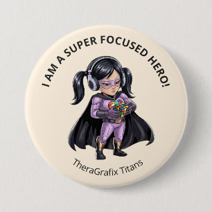 Cream Autism Chloe I Am Super Focused Button