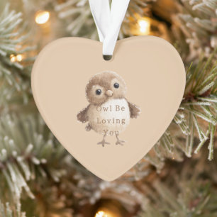 Cream Brown Owl Be Loving You  Ornament