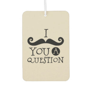Cream Moustache You A Question Humour Father's Day Air Freshener