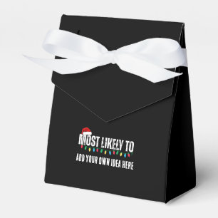😂Create a Funny Most Likely To Be Quote Christmas Favor Box