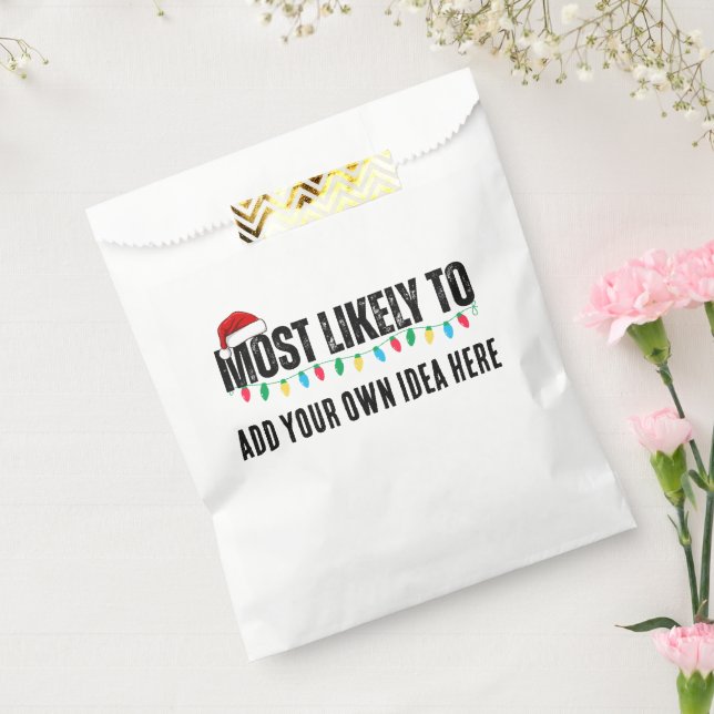 😂Create a Funny Most Likely To Be Quote Christmas Favour Bag (Sealed)