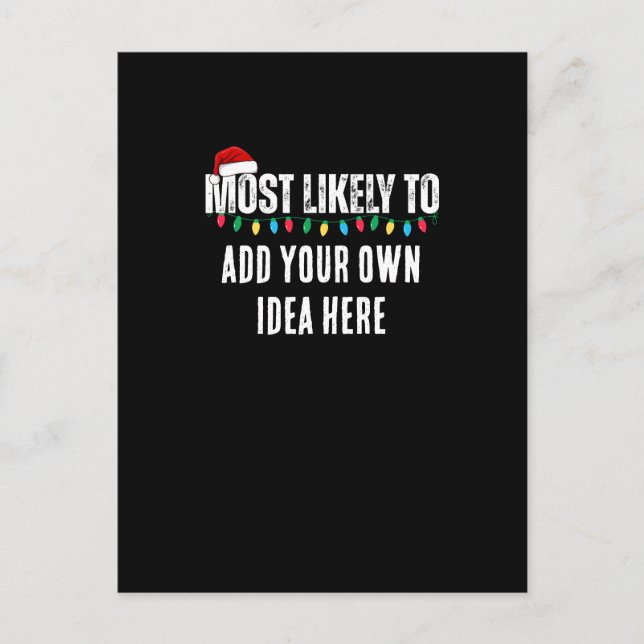 😂Create a Funny Most Likely To Be Quote Christmas Postcard (Front)