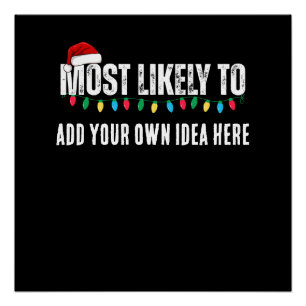 😂Create a Funny Most Likely To Be Quote Christmas Poster
