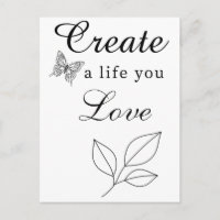 Create a Life You Love Motivational Card