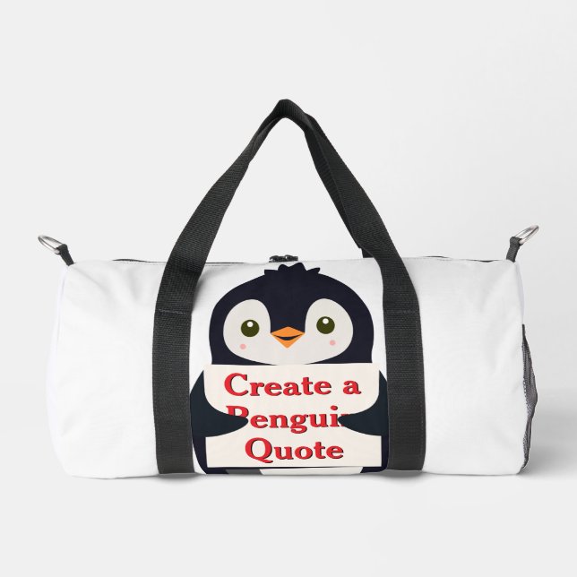 Create a Penguin Quote Duffle Bag (Front)