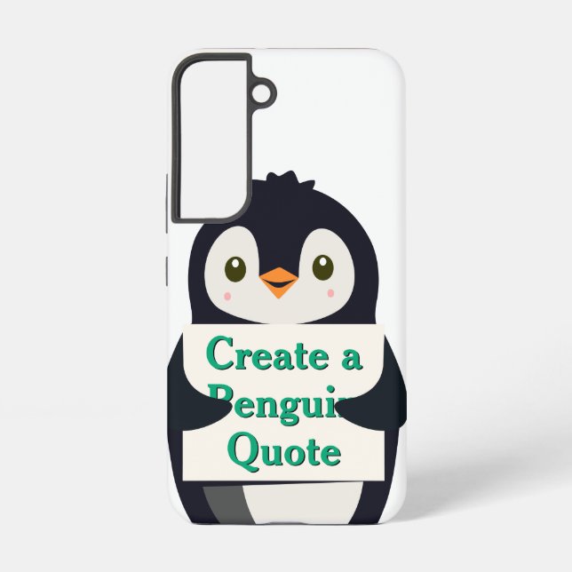 Create a Penguin Quote Samsung Galaxy S22 Case (Back)