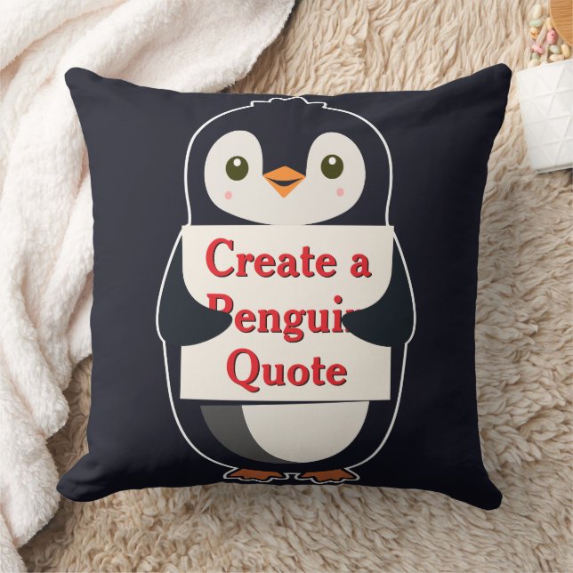 Create a Penguin Quote Throw Pillow (Blanket)