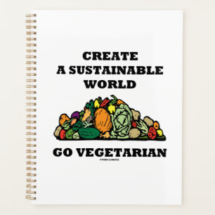 Create A Sustainable World Go Vegetarian Advice Planner