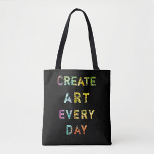 Create Art Every Day Tote Bag