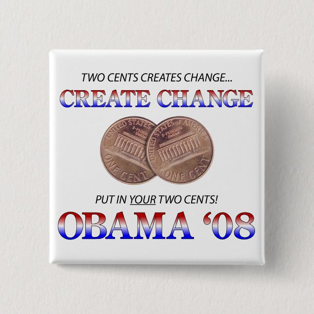 Create Change with Obama 2 Inch Square Button (Front)