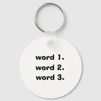 Create custom text simple three words expression keychain