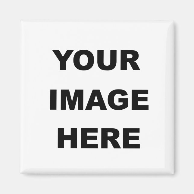 Create / Customize Your Own Magnet (Front)