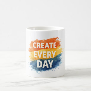 Create Every Day – Inspirational Colourful Typogra Magic Mug