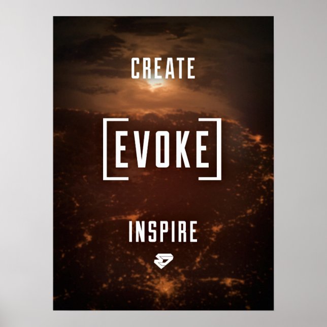 CREATE. EVOKE. INSPIRE. Poster (Front)