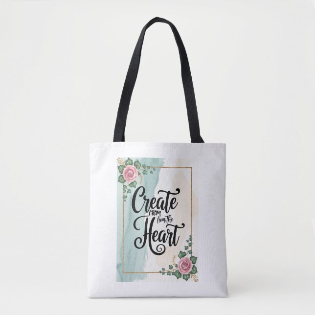 Create From The Heart Tote Bag (Front)