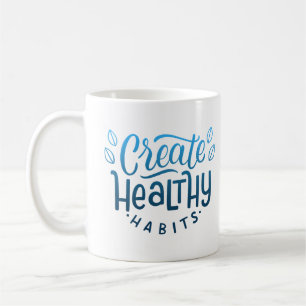 CREATE HEALTHY COFFEE MUG