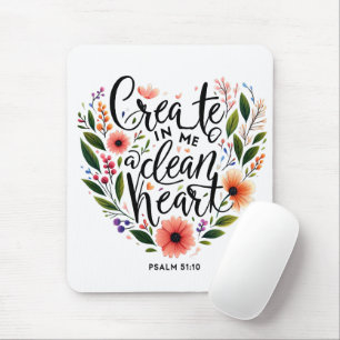 Create in Me a clean Heart floral Mouse Pad