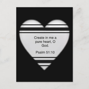 Create in me a clean heart, O God Psalm 51:10 PC P Postcard