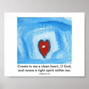 Create in me a clean heart poster