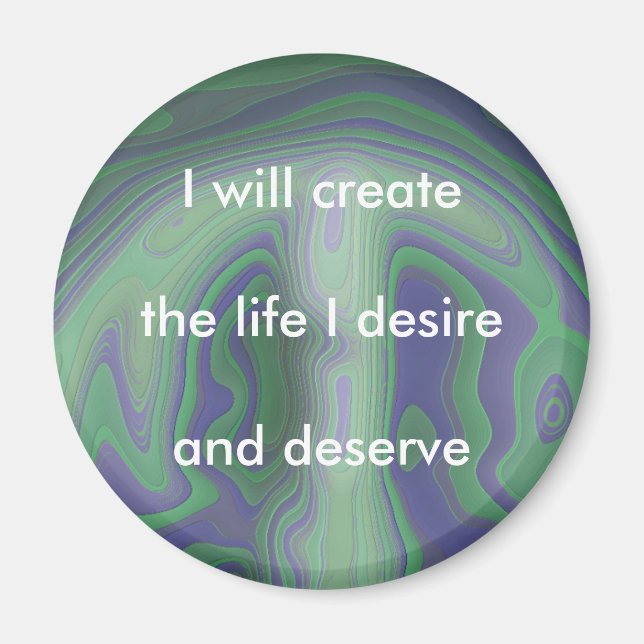 CREATE MY LIFE - an affirmation magnet (Front)
