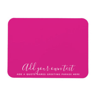 Create Own CERISE PINK Custom Text Personalized Magnet