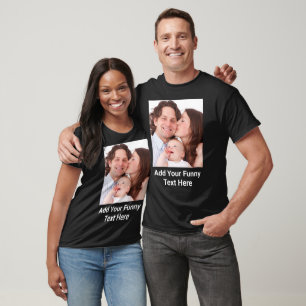 Create Personalized Photo Funny Text T-Shirt
