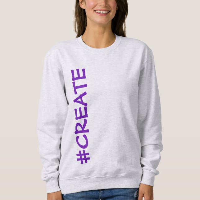 #CREATE (Rotated) Women's Sweatshirt (Front)