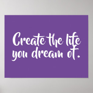 Create The Life You Dream Of Poster