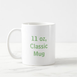 Create You Own 11 oz, Classic Coffee Mug