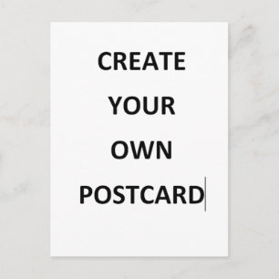 CREATE YOU OWN POSTCARD
