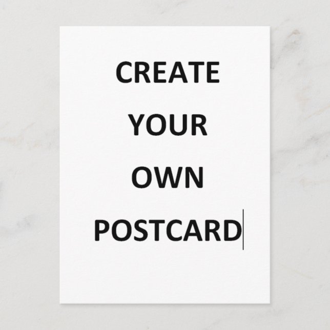 CREATE YOU OWN POSTCARD (Front)