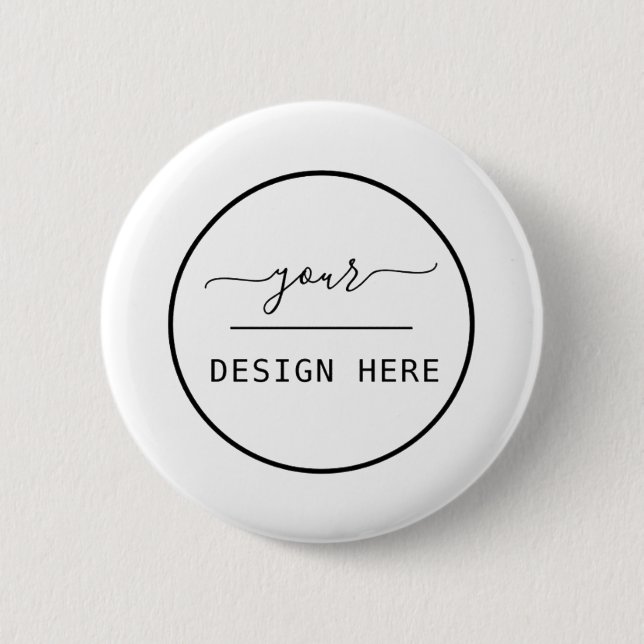 Create Your design Own 2 Inch Round Button (Front)