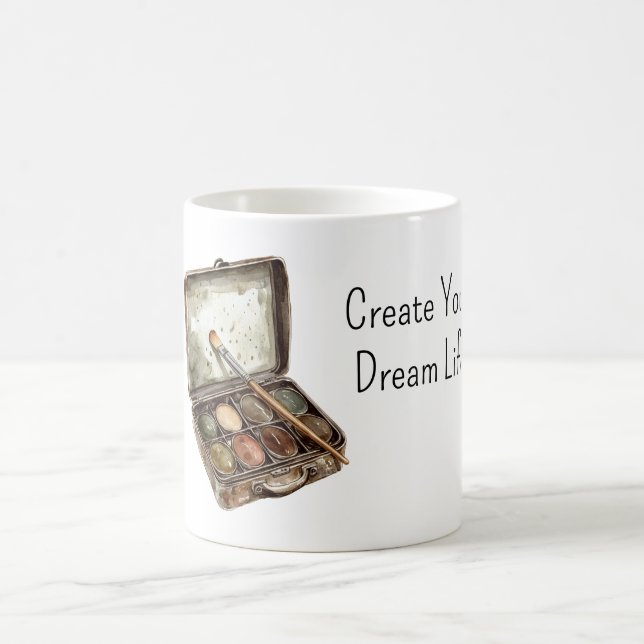 Create Your Dream Life Paint Coffee Mug (Center)