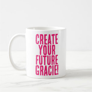 Create Your Future Hot Pink Motivational Message Coffee Mug