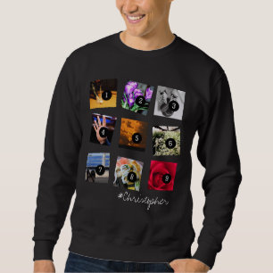 Create Your Instagram Selfies 9 images + NAME! Sweatshirt