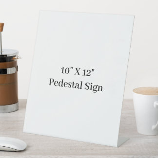 Create Your Own 10" X 12" Plastic Pedestal Sign