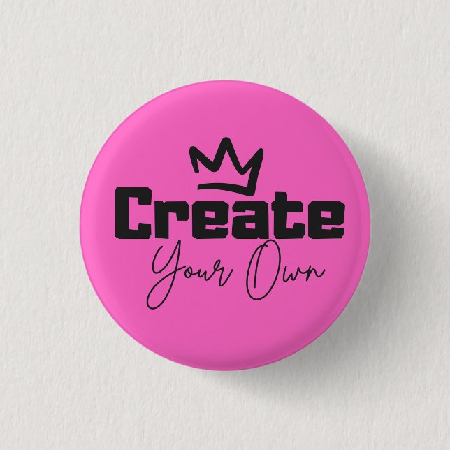 Create Your Own 1 Inch Round Button (Front)