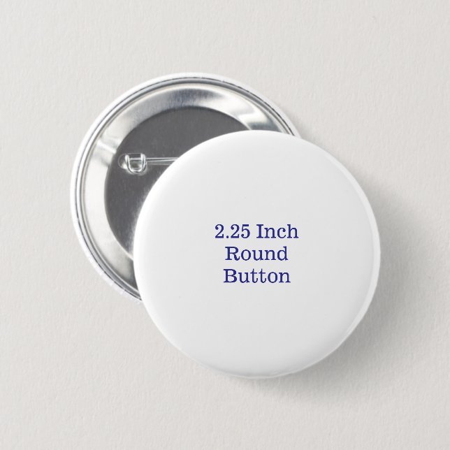 Create Your Own 2.25 Inch Round Button (Front & Back)